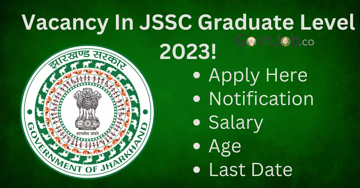 Requirement for Jharkhand General Graduate Level Combined competitive Exam 2023!